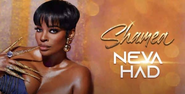 RHOA's Shamea Morton Drops New Single 'Neva Had'